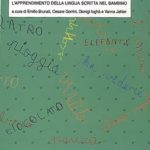 Le parole sono fatte di matitaL'apprendimento della lingua scritta nel bambino