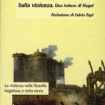 Sulla violenzaUna lettura di Hegel