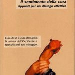 Il sentimento della curaAppunti per un dialogo affettivo