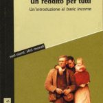 Un reddito per tuttiUn'introduzione al basic income