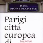 Parigi città europea di charmeGuida alla Parigi insolita e curiosa