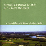 La Foresta incontra la CittàPercorsi epistemici ed etici per il Terzo Millennio