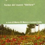 Agricoltura, Etica, BellezzaForme del nuovo “Abitare"