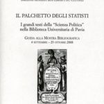 Il palchetto degli statistiI grandi testi della "Scienza Politica" nella Biblioteca Universitaria di Pavia