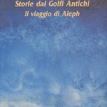 Storie dai Golfi AntichiIl Viaggio dei Aleph