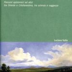 Dall'ecologia all'ecosofiaPercorsi epistemici ed etici tra Oriente e Occidente, tra scienza e saggezza