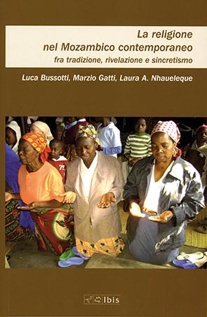 La religiose nel Mozambico contemporaneo Fra tradizione, rivelazione e sincretismo