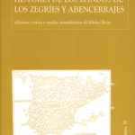 Historia de los bandos de los Zegries y AbencerrajesEdiz. critica