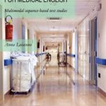 A Virtual Hospital for Medical EnglishMultimodal sequence-based text studies
