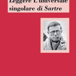 Leggere L’universale singolare di Sartre