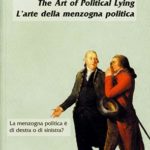 The Art of Political Lying / L'arte della menzogna politica