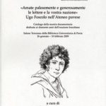 «Amate palesemente e generosamente le lettere e la vostra nazione»Ugo Foscolo all'Ateneo pavese