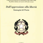 Dall'oppressione alla libertàImmagini di Pavia
