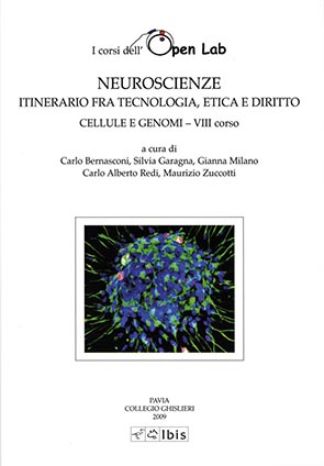 Neuroscienze. Itinerario fra tecnologia, etica e dirittoCellule e genomi. VIII corso