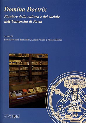 Domina DoctrixPioniere della cultura e del sociale nell'Università di Pavia