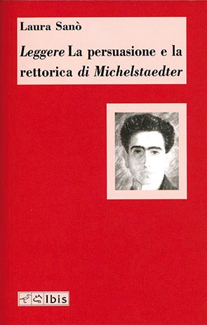 Leggere La persuasione e la rettorica di Michelstaedter