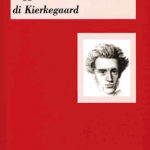 Leggere Timore e Tremore di Kierkegaard