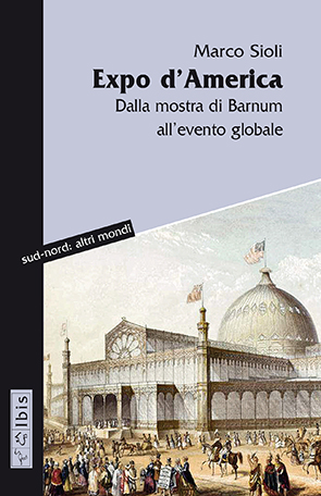 Expo d’AmericaDalla mostra di Barnum all’evento globale