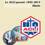 Le ACLI pavesi: 1945-2015Diario